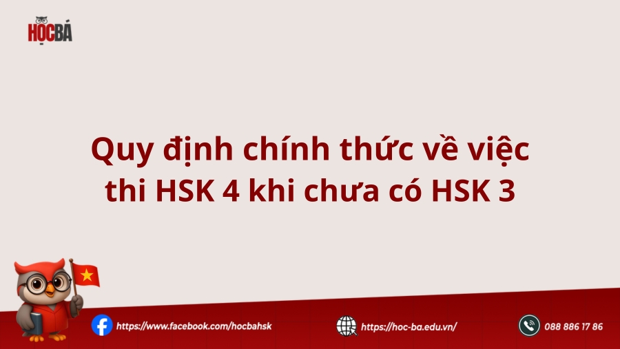 Quy định thi HSK 4 khi chưa có HSK 3